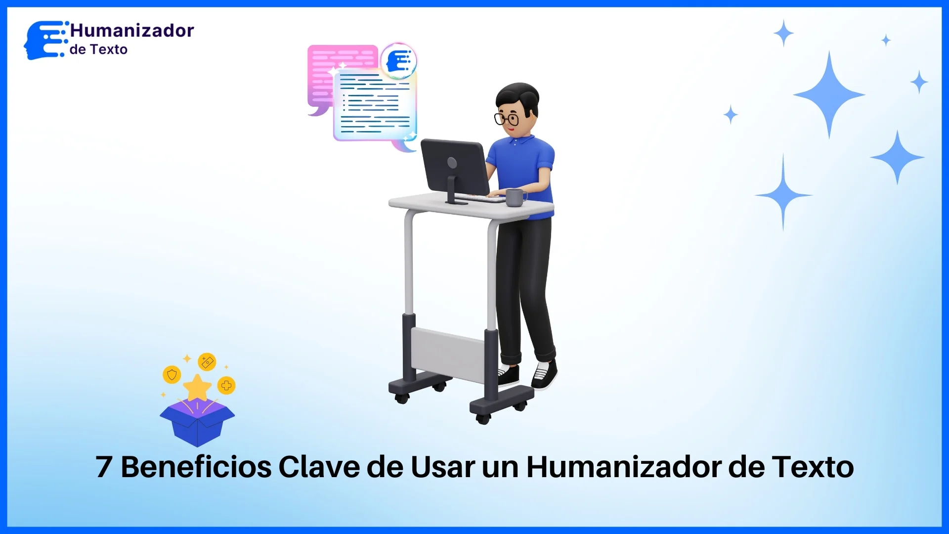 7 Beneficios Clave de Usar un Humanizador de Texto