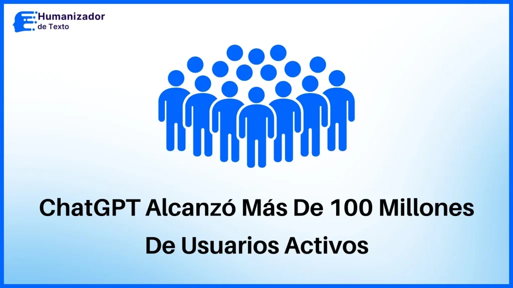 El crecimiento de ChatGPT a más de 100 millones de usuarios activos